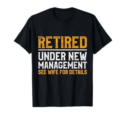 Funny Retired Life Celebration T-Shirt T-Shirt